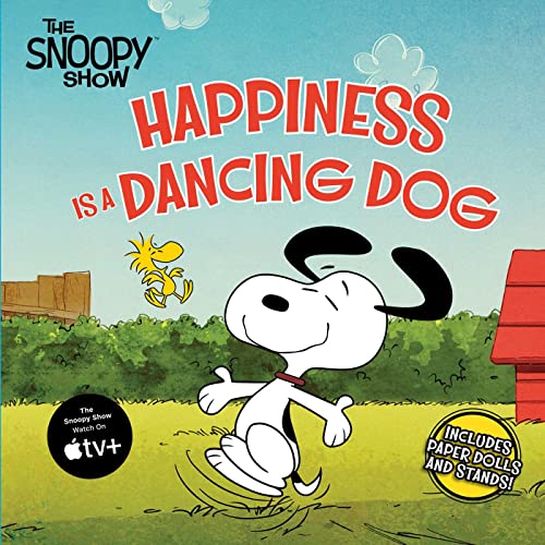 Happiness Is a Dancing Dog (Peanuts; The Snoopy Show)